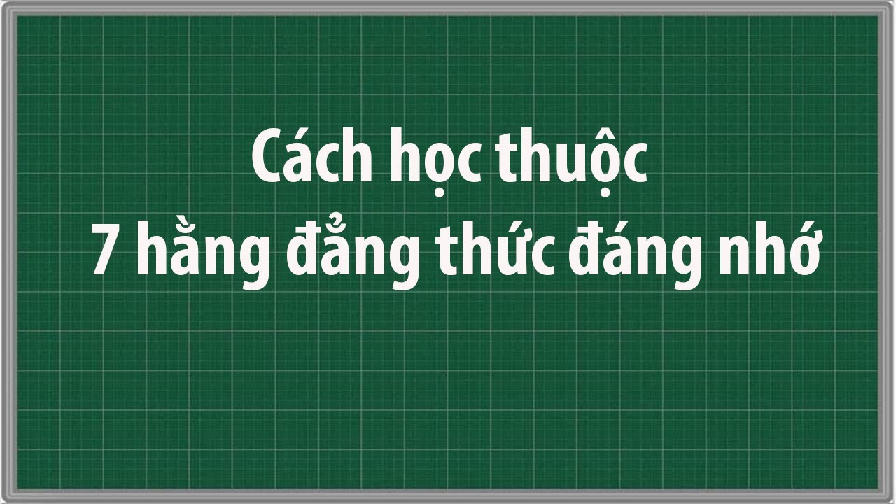 7 hang dang thuc lop 8